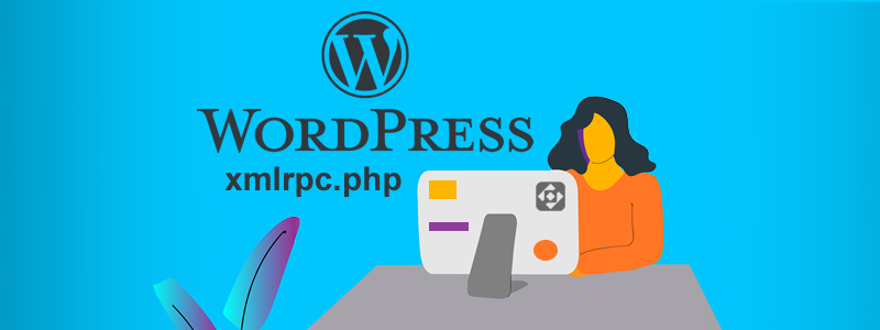 Qué es xmlrpc.php de WordPress y por qué deshabilitarlo