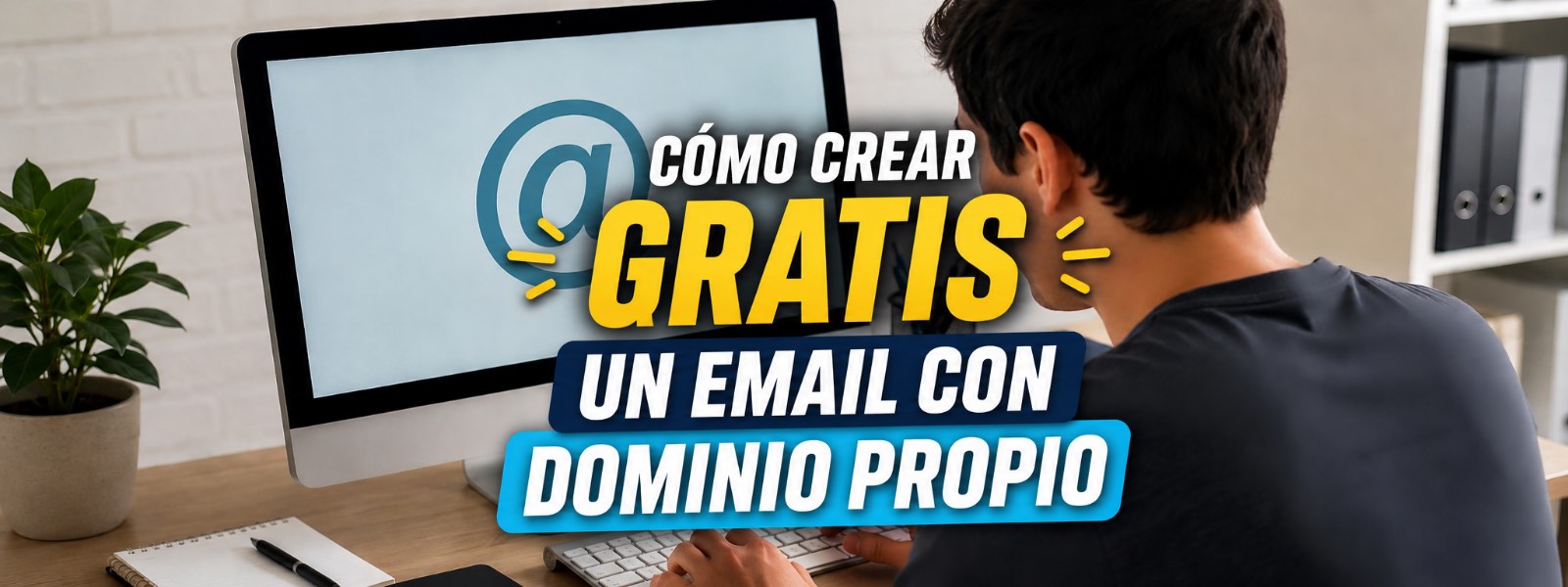 Cómo crear un email con dominio propio